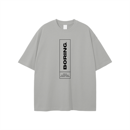 Simple and Boring Tee