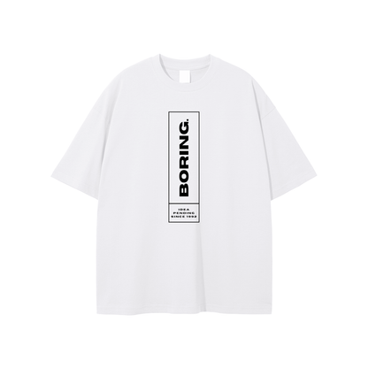Simple and Boring Tee